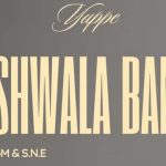 Tshwala Bami Yuppe MP3 Download - Tshwala Bami by Yuppe, TitoM and S.N.E, has captured fans’ attention once more. Their skill is evident