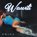 Wawili by Phina MP3 Download - Tanzanian singer, Saraphina Michael alias Phina, strikes to score her latest song, "La Wawili."
