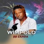 BB Zanda Wipolo MP3 Download - BB Zanda flips the page with another voyage on the most spectacular musical cruise, “Wipolo.”