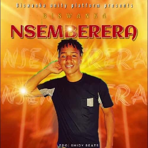 Biswanka Nsemberera MP3 Download - Biswanka's Rise Continues with Catchy Ugandan New Song. He has once again ignited the music scene.