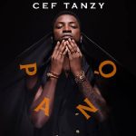 Cef Pano MP3 Download - Cef Tanzy makes a ripple effect in the genre of music with a new trip on “De Pano,” the most frightening musical cruise.