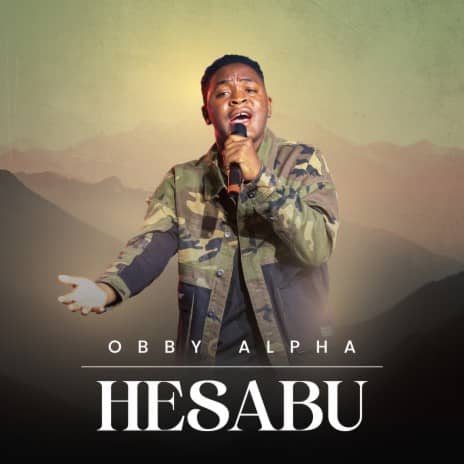 Hesabu by Obby Alpha MP3 Download - Obby Alpha makes a ripple effect in the genre of Gospel music with a new trip on “Hesabu.”
