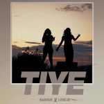 Tiye by Sangie ft Leslie MP3 Download - Sangie and Leslie seamlessly span out “Tiye,” a new revitalizing and therapeutic song to listen to.