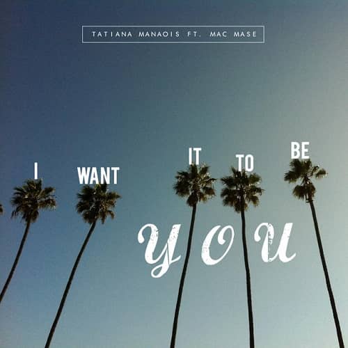 Tatiana I Want It to Be You MP3 Download "I Want It to Be You" is a captivating song released in 2015 by Tatiana Manaois ft. Mac Mase.