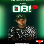 Uptee Obi MP3 Download - Uptee splashes the Ghanaian music scene with a new voyage on the most spectacular musical cruise, “Obi.”