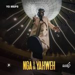 Yo Maps Nga Te Ba Yahweh MP3 Download - Remarkable Zambian artist, Yo Maps, excites fans as he releases his most new masterpiece, "Nga Te Ba Yahweh."