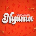 Nyuma by Yuzzo Mwamba MP3 Download - Yuzzo Mwamba embarks on a new musical adventure with the debut of his latest song, “Nyuma.”
