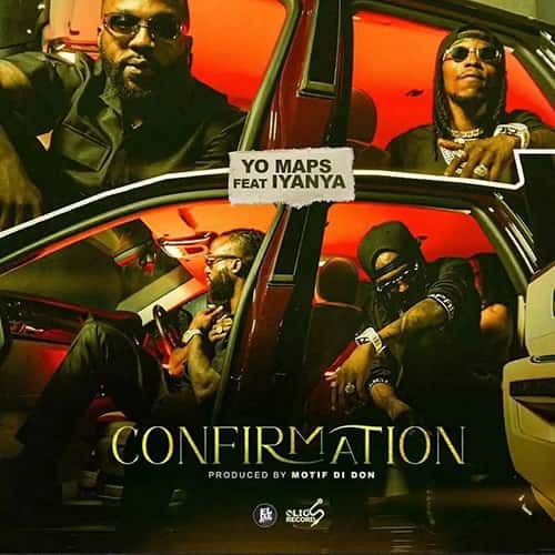 Confirmation by Yo Maps ft Iyanya MP3 Download - Yo Maps' intriguing vocals take center stage in this powerful song, "Confirmation."