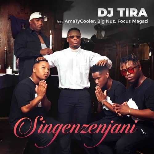 Singenzenjani by DJ Tira ft Amatycooler MP3 Download - DJ Tira pulls "Ngenzenjani ft. AmaTycooler, Big Nuz & Focus Magazi."