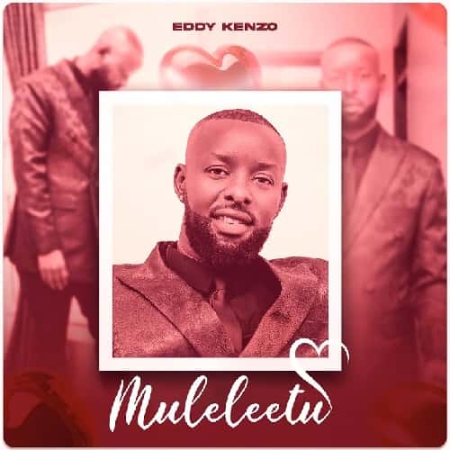 Eddy Kenzo Muleleetu MP3 Download - Maestro of Ugandan rhythms, Eddy Kenzo, unveils his latest masterpiece named, "Muleletu."