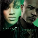 Live Your Life by Rihanna MP3 Download - Released in 2008 on T.I.'s acclaimed "Paper Trail" album, this powerhouse collaboration is not just a song.