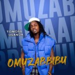 Omuzabbibu by TomDee MP3 Download - Tom Dee UG bursts forth with “Omuzabibu,” an impressive new radiant work of absolute greatness.