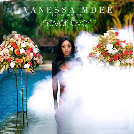 Never Ever by Vanessa Mdee MP3 Download Lyrics - In 2015, Tanzanian songstress Vanessa Mdee, popularly known as VeeMoney, released "Never Ever."