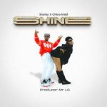 SHINE by Sholey ft Chino Kidd MP3 Download - "SHINE" merges the rich cultural influences of Tanzanian music with the global phenomenon of Amapiano.