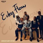 E Dey Flow by Moses Bliss MP3 Download Audio - E Dey Flow by Moses Bliss, Neeja and A-Jay Asika featuring Festizie, S.O.N Music and Chizie.