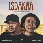 Isdakwa MP3 Download Audio - It’s SaturYAY, and here is your fave: Deejay Bino, Teebay RSA - Isdakwa ft. Trademark, DJ Guyvos.