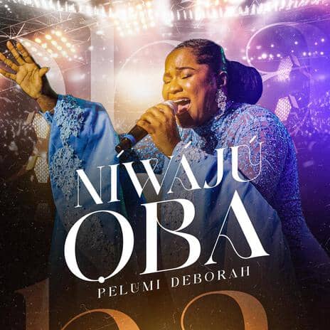 Niwaju Oba by Pelumi Deborah MP3 Download - "Niwaju Oba" means "In the Presence of the King." This song carries a profound message: in the presence of the King of Kings, every situation must bow. 