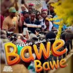 Bawe Bawe by Alien Skin Bawe Bawe by Alien Skin MP3 Download - Highly-skilled Ugandan music artist and song composer, Alien Skin, uncovers “Bawe Bawe."