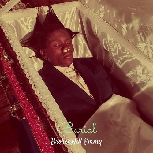 Broken Hill Emmy - Burial MP3 Download - BrokenHill Emmy makes a ripple effect with a new trip on Burial, the most frightening musical cruise.