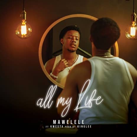Mawelele ft. Kwesta - All my Life MP3 Download .. Releasde in 2024. Audio Below: