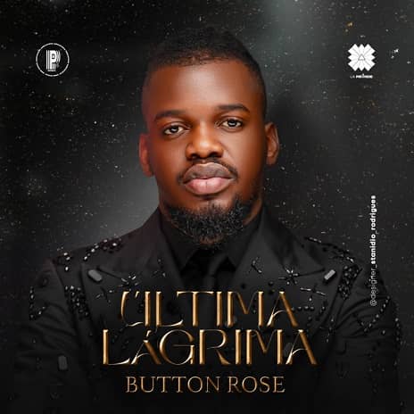 Button Rose - Última Lágrima MP3 Download Baixar