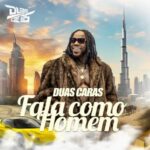 Duas Caras Fala Como Homem MP3 Download