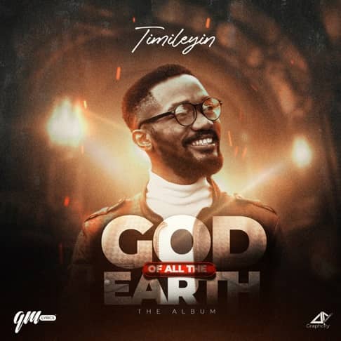 God of All the Earth Timileyin Ajayi MP3 Download