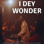 I Dey Wonder by EmmaOMG MP3 Download . Gospel Song ft. The OhEmGee Choir. Released in 2025. Audio Below: