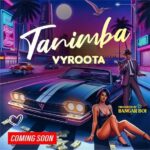 Vyroota - Tanimba MP3 Download - Tanimba by Vyroota MP3 Download Audio