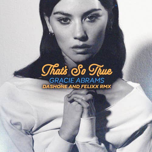 That's So True by Gracie Abrams MP3 Download