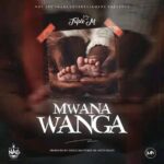 Triple M Mwana Wanga MP3 Download