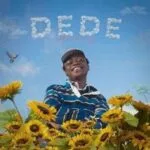 Dede by Asomacy MP3 Download Audio - Asomacy Dede MP3 Download