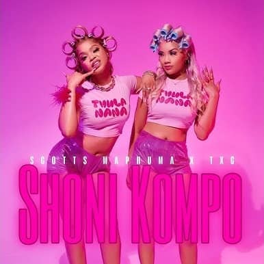 Scotts Maphuma & TxC - Shoni Kompo MP3 Download - Shoni Kompo MP3 Download Audio - Shoni Kompo Scotts Maphuma MP3 Download