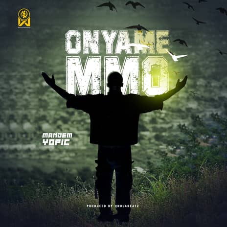 Mandem Yopic - Onyame Mmo MP3 Download Audio | Song by Mandem Yopic ‧ 2025
