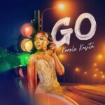 Go by Karole Kasita MP3 Download Audio | Karole Kasita – GO MP3 Download