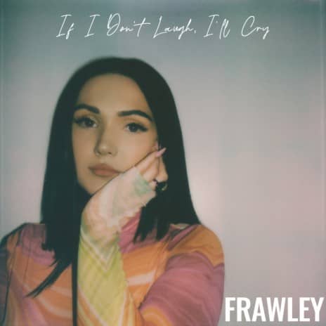 If I Don’t Laugh I’ll Cry MP3 Download Audio | If I Don’t Laugh I’ll Cry by Frawley MP3 Download