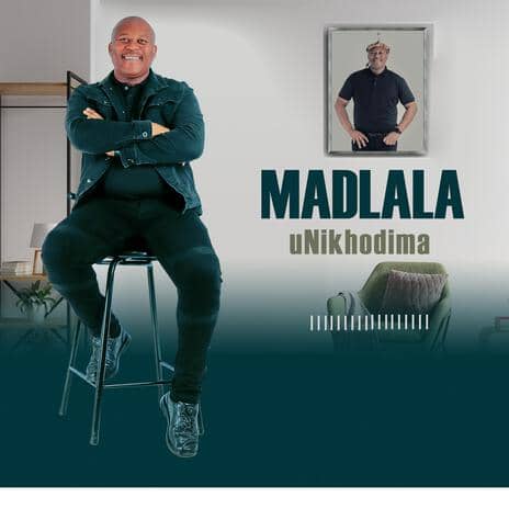 Unikhodima by Madlala MP3 Download Audio | Madlala – Unikhodima MP3 Download