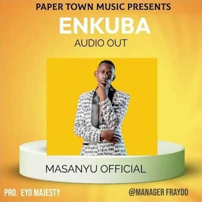 Enkuba by Masanyu MP3 Download Audio | Masanyu – Enkuba MP3 Download