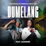 Kharishma - Dumelang MP3 Download Artists: Kharishma, DJ Angelo & Buddy Sax Song: Dumelang Featured: Sannere Released: 2025 Country: South Africa Genre: Lekompo