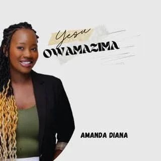 Yesu Owamazima by Amanda Diana MP3 Download Audio Amanda Diana - Yesu Owamazima MP3 Download Luganda Gospel Songs Audio Download MP3 - 2 Hours Ugandan Non Stop Worship Songs MP3 Download