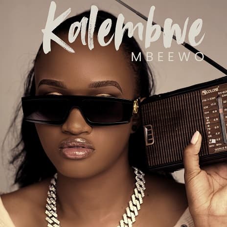 Kalembwe by Mbeewo MP3 Download Audio Mbeewo - Kalembwe MP3 Download