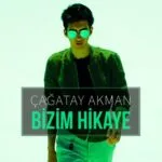 Listen to Çağatay Akman - Bizim Hikaye by 2645 Records in أغاني تركية - Türk Şarkıları
