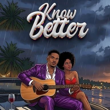 Top 10 Songs in Uganda Now: Know Better by Anknown Dicey