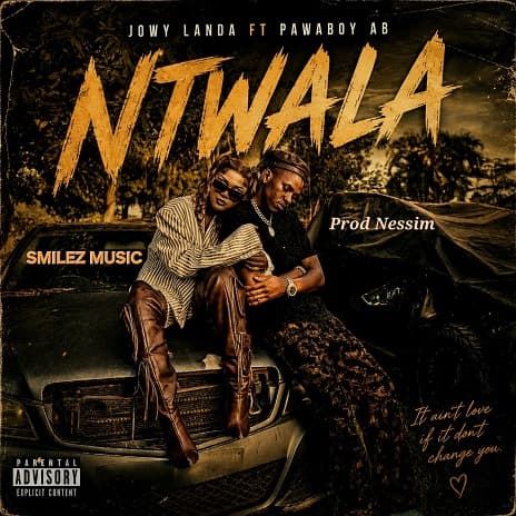 Ntwala by Jowy Landa ft. Pawaboy AB