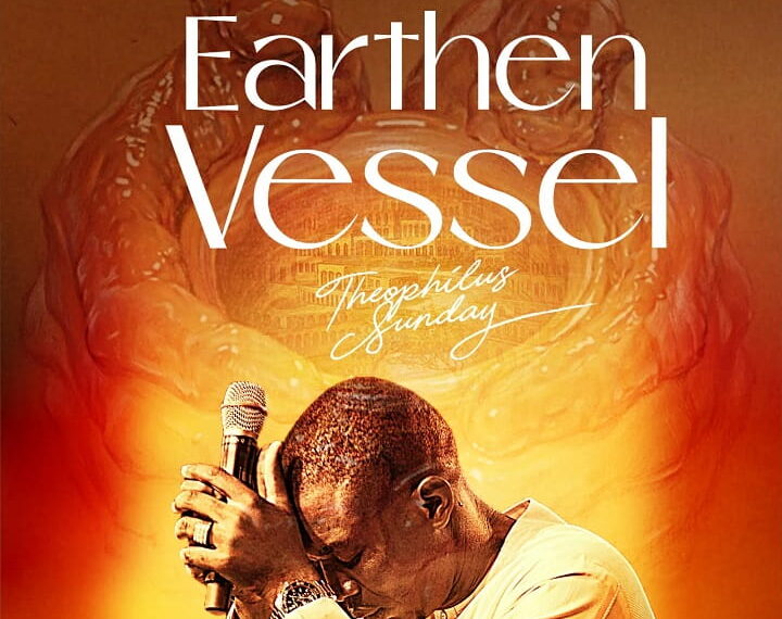 Theophilus Sunday – Earthen Vessel MP3 Download (2025)