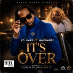 Download Yo Maps It's Over MP3 ft. Makhadzi from Vibes on Vibes (2026), stream the Afro-pop breakup anthem Produced by KingTec and released via Africori under Olios Records.