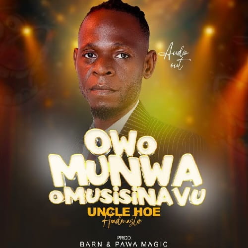 Owomunwa Omusisinavu by Uncle Hoe MP3 Download